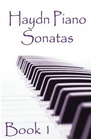 Kniha Haydn Piano Sonatas Book 1: Piano Sheet Music: Joseph Haydn Creation Gp Studio