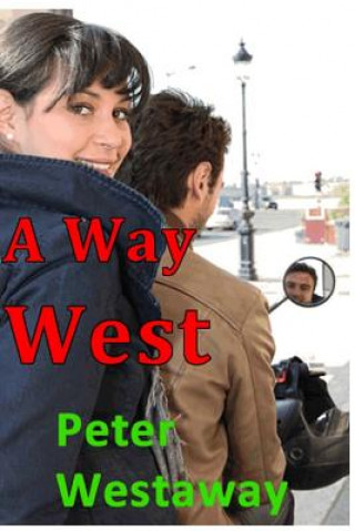 Libro A Way West MR Peter S Westaway