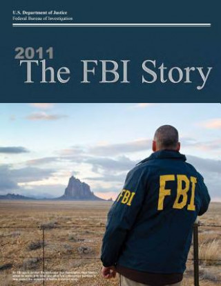 Knjiga 2011 The FBI Story (Color) Federal Bureau of Investigation