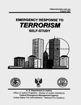 Kniha Emergency Response to Terrorism: Self-Study Federal Emergency Management Agency