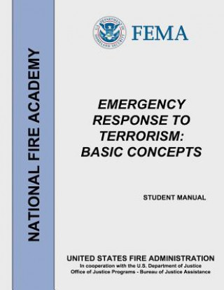 Knjiga Emergency Response to Terrorism: Basic Concepts Federal Emergency Management Agency