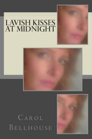 Boek Lavish Kisses at Midnight Carol Bellhouse