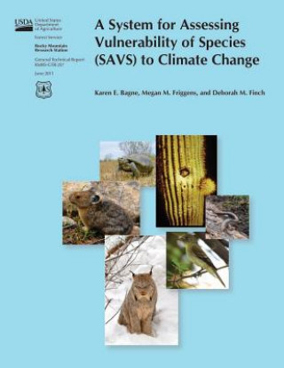 Buch A System for Assessing Vulnerability of Species (SAVS) to Climate Change United States Department of Agriculture