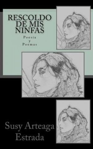 Книга Rescoldo de mis Ninfas Susy Arteaga