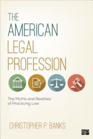 Knjiga American Legal Profession Christopher P. Banks