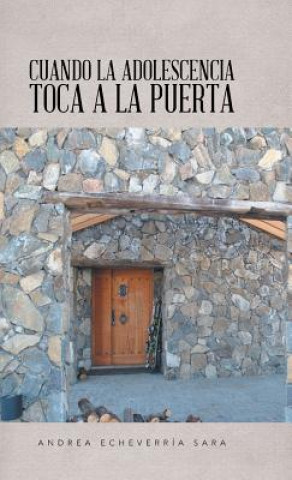 Buch Cuando La Adolescencia Toca a la Puerta Andrea Echeverria Sara