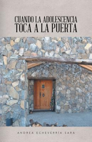 Buch Cuando La Adolescencia Toca a la Puerta Andrea Echeverria Sara