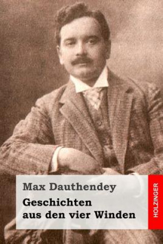 Kniha Geschichten aus den vier Winden Max Dauthendey