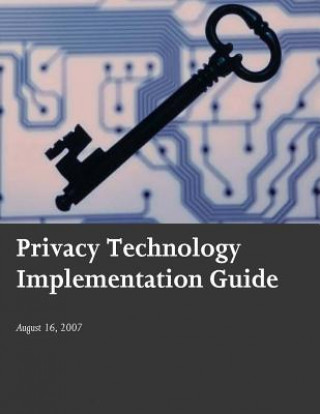 Książka Privacy: Technology Implementation Guide U S Department of Homeland Security