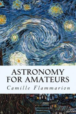 Książka Astronomy for Amateurs Camille Flammarion
