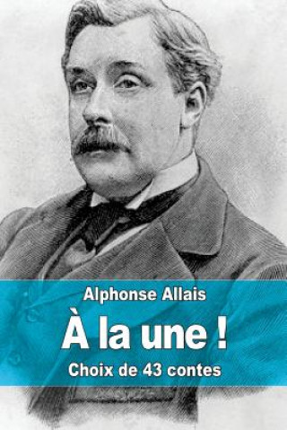 Könyv ? la une ! Alphonse Allais