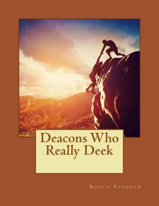 Kniha Deacons Who Really Deek Rockie Sue Fordham