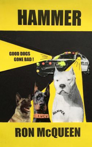 Libro Hammer: Good Dogs Gone Bad MR Ron McQueen