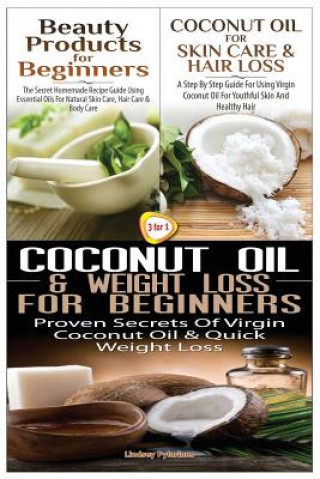 Carte Beauty Products for Beginners & Coconut Oil for Skin Care & Hair Loss & Coconut Oil & Weight Loss for Beginners Lindsey Pylarinos