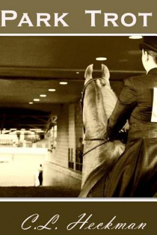 Knjiga Park Trot C L Heckman