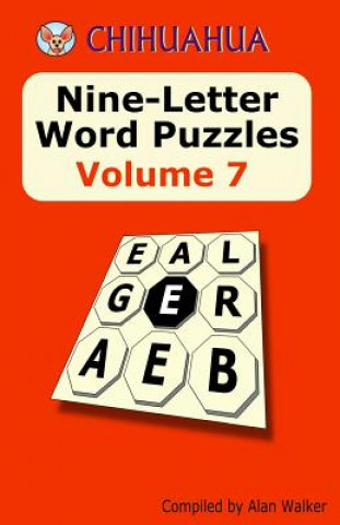Książka Chihuahua Nine-Letter Word Puzzles Volume 7 Alan Walker