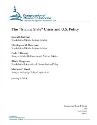 Kniha The "Islamic State" Crisis and U.S. Policy Congressional Research Service