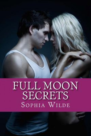 Book Full Moon Secrets Sophia Wilde