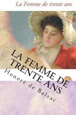 Carte La femme de trente ans Honore De Balzac