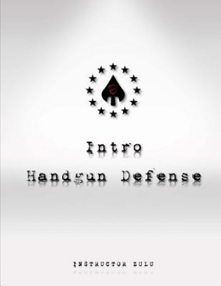 Könyv Intro Handgun Defense Instructor Zulu