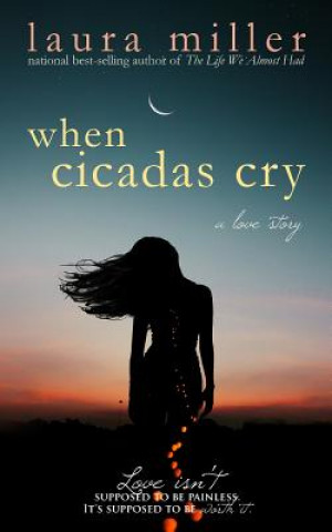 Kniha When Cicadas Cry Laura Miller