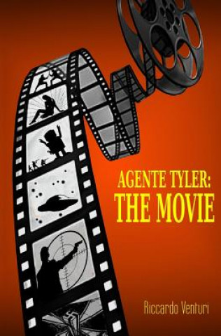 Könyv Agente Tyler: The Movie Riccardo Venturi