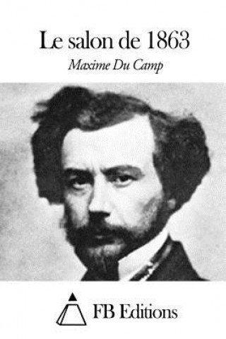 Buch Le salon de 1863 Maxime Du Camp