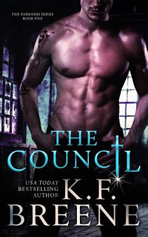 Kniha The Council (Darkness, 5) K F Breene