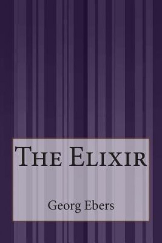 Książka The Elixir Georg Ebers