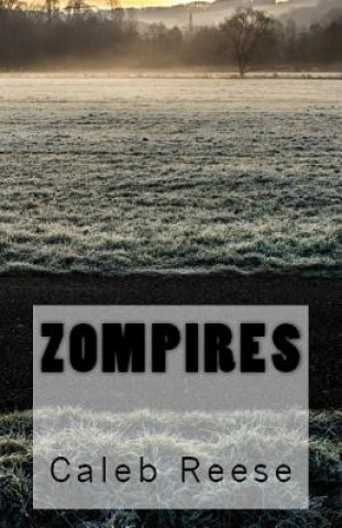 Boek Zompires Caleb Reese