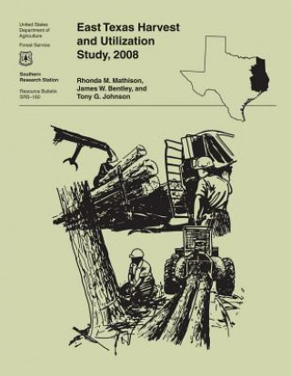 Книга East Texas Harvest and Utilization Study, 2008 Mathison