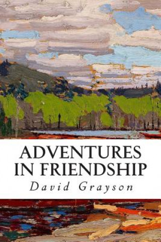 Carte Adventures in Friendship David Grayson