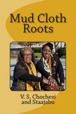 Kniha Mud Cloth Roots Dr V S Chochezi