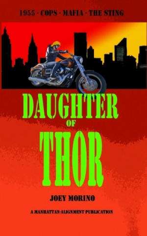 Knjiga Daughter of Thor: A Manhattan Alignment Joey Morino