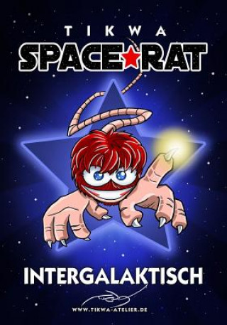 Książka Space Rat 1: Intergalaktisch (Legendary Edition) Mathias Tikwa Neumann