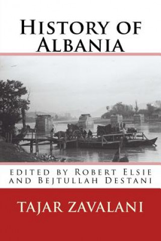 Könyv History of Albania Tajar Zavalani