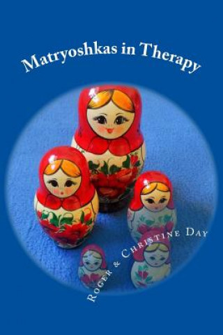 Kniha Matryoshkas in Therapy MR Roger Day