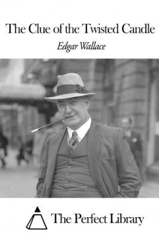 Knjiga The Clue of the Twisted Candle Edgar Wallace