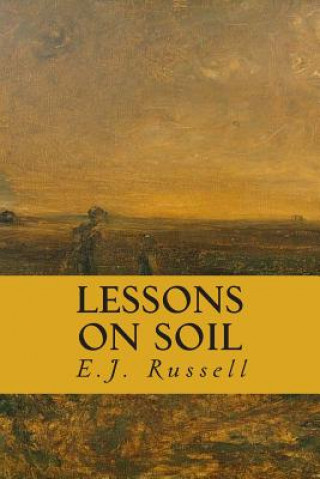 Knjiga Lessons on Soil E J Russell