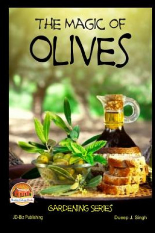 Knjiga The Magic of Olives Dueep J Singh