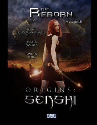 Kniha The Reborn #1: Origins: Senshi Frank Schurmanns-Maasen