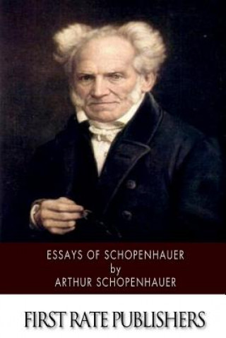 Könyv Essays of Schopenhauer Arthur Schopenhauer