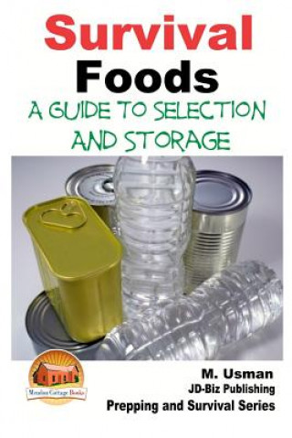 Книга Survival Foods - A Guide To Selection And Storage M Usman