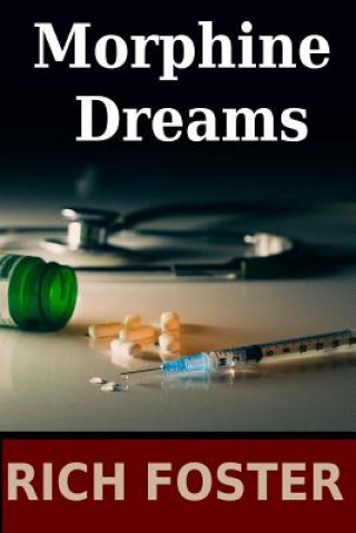 Buch Morphine Dreams MR Rich Foster