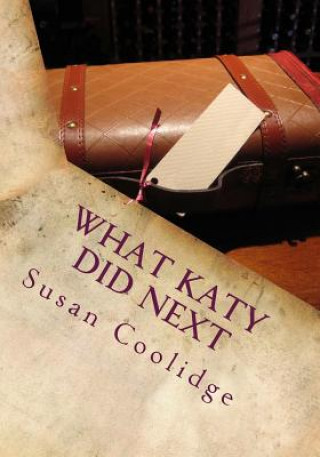 Knjiga What Katy Did Next Susan Coolidge
