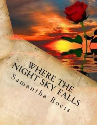 Kniha Where the night sky falls Samantha V Bocis