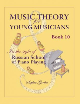 Kniha Music Theory for Young Musicians in the Style of Russian School of Piano Playing Sophia Gorlin