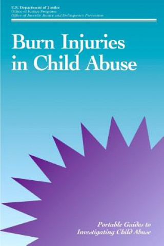 Knjiga Burn Injuries in Child Abuse U S Department of Justice