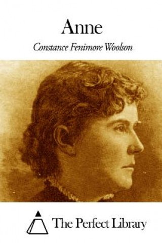 Kniha Anne Constance Fenimore Woolson