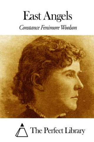 Book East Angels Constance Fenimore Woolson